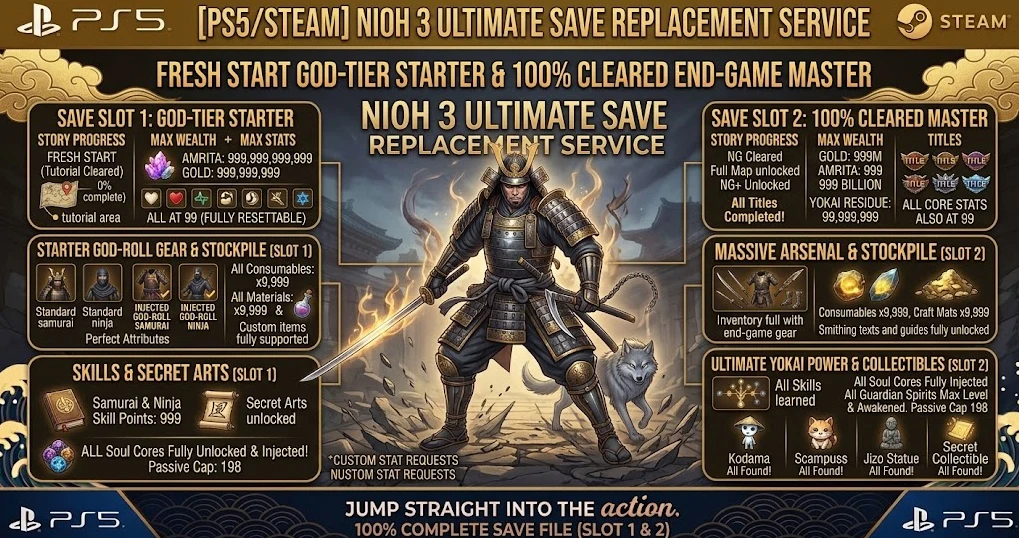 [PS5/Steam] Nioh 3 Ultimate modded Save Replacement Service | Custom Item Injection | Max Amrita & Gold