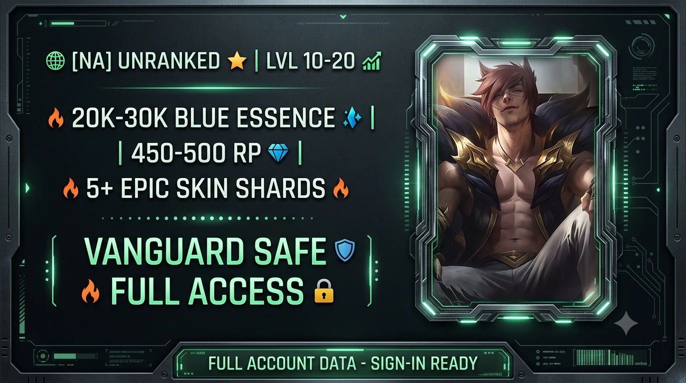 ⚡ [NA] UNRANKED 🔥 | 20K-30K BE 💠 | 450-500 RP 💎 | 5+ SKIN SHARDS 🎁 | 🛡️ VANGUARD SAFE | 🔐 FULL ACCESS